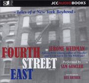 Fourth Street East by Jerome Weidman