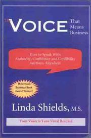 Cover of: The Voice That Means Business: How to Speak With Authority, Confidence and Credibility Anytime, Anywhere