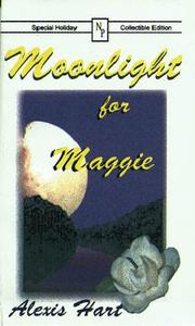 Cover of: Moonlight For Maggie by Alexis Hart