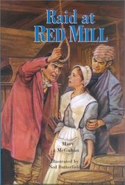 Raid at Red Mill by Mary McGahan