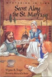 Cover of: Secret along the St. Mary's by Virginia B. Troeger