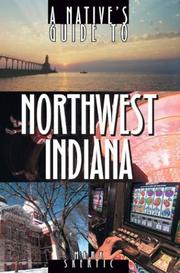 Cover of: A native's guide to northwest Indiana