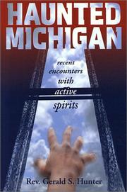 Cover of: Haunted Michigan: Recent Encounters with Active Spirits (Ohio)