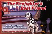 The firefighter's best friend by Trevor J. Orsinger