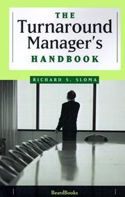 The turnaround manager's handbook by Richard S. Sloma