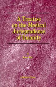 Cover of: A Treatise on the Medical Jurisprudence of Insanity by Isaac Ray, Isaac Ray