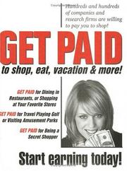 Cover of: Get Paid to Shop, Eat & More! by Barbara Becker