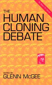 Cover of: The Human Cloning Debate 2nd Edition by Glenn McGee