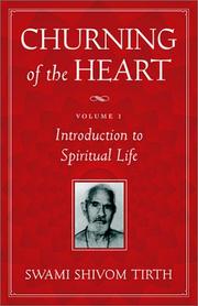 Cover of: Churning of the heart by Śivom Tīrtha Swami