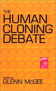 Cover of: The Human Cloning Debate by Glenn McGee