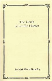 Cover of: The death of Griffin Hunter | Kirk Wood Bromley