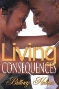 Cover of: Living Consequences (Urban Christian) (Urban Christian)