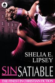Cover of: Sinsatiable (Urban Christian) by Shelia E. Lipsey