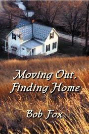 Cover of: Moving Out, Finding Home by Bob Fox