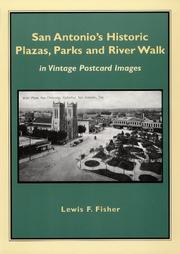 Cover of: San Antonio's Historic Plazas, Parks and River Walk by Lewis F. Fisher