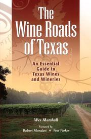 Cover of: The Wine  Roads of Texas by Wes Marshall