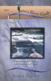 Cover of: The James River guide by Bruce Ingram