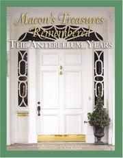 Cover of: Macon treasures remembered: the antebellum years