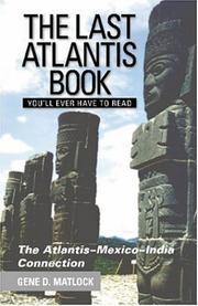 The Last Atlantis Book You'll Ever Have to Read! by Gene D. Matlock