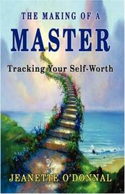 Cover of: The Making of a Master: Tracking Your Self-Worth