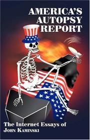 Cover of: America's autopsy report: the internet essays of John Kaminski