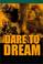 Cover of: Dare to dream