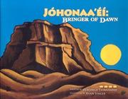 Cover of: Johonaa'ei: Bringer of Dawn