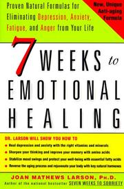 Cover of: 7 Weeks to Eliminating Depression, Anxiety, Fatigue, and Anger from Your Life by Joan Mathews Larson
