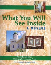 Cover of: What You Will See Inside a Mosque (What You Will See Inside) by Aisha Karen Khan