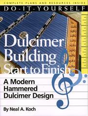 Cover of: Do-it-yourself dulcimer building, start to finish: a modern hammered dulcimer design