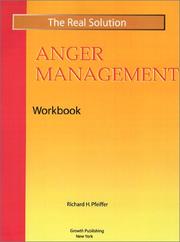 Real Solution Anger Management Workbook by Richard H. Pfeiffer