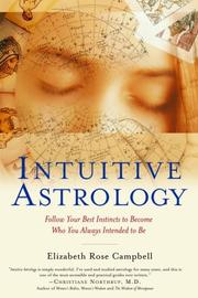 Cover of: Intuitive Astrology: Follow Your Best Instincts to Become Who You Always Intended to Be