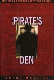 Cover of: In the Pirate's Den: My Life as a Secret Agent for Castro