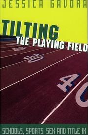 Cover of: Tilting the Playing Field by Jessica Gavora