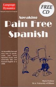 Cover of: Speaking Pain Free Spanish (Complete 207 Page Illustrated Text With CD)