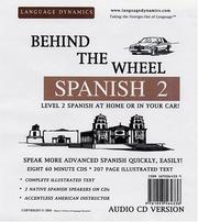 Cover of: Behind the Wheel Spanish II / 8 Multi-Track CDs /Complete 250 Page Illustrated Text / English Translations / Answer Keys & Tapescrip