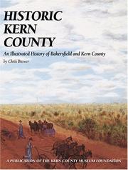 Cover of: Historic Kern County: An Illustrated History of Bakersfield and Kern County