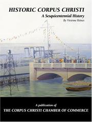 Cover of: Historic Corpus Christi: a sesquicentennial history