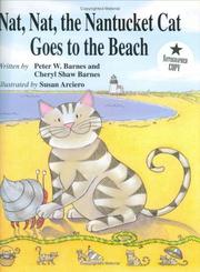 Cover of: Nat, Nat, the Nantucket cat goes to the beach by Peter W. Barnes