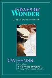 Cover of: The Days of Wonder by G. W. Hardin
