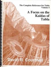 A focus on the kaidas of tabla by David Courtney