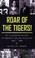 Cover of: Roar of the Tigers!