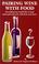 Cover of: Pairing Wine With Food