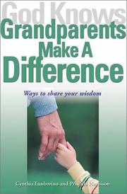 Cover of: God Knows Grandparents Make a Difference; Ways to Share Your Wisdom