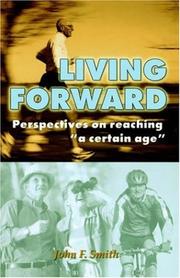 Cover of: Living Forward; Perspectives on Reaching "a Certain Age"