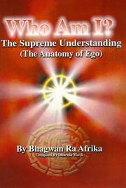 Cover of: Who am I?: the supreme understanding : the anatomy of ego