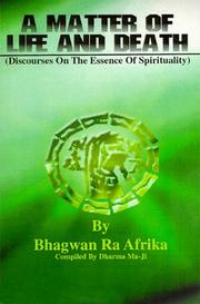Cover of: A matter of life and death: discourses on the essence of spirituality