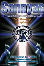 Cover of: Sannyas: entering onto the "Great" path : the way of discipleship