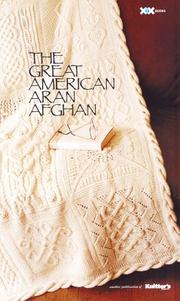 Cover of: The Great American Aran Afghan | Knitters Magazine