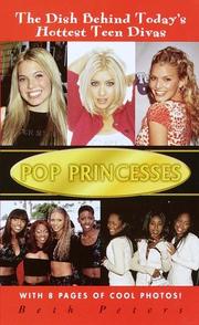 Cover of: Pop Princesses: The Dish Behind Today's Hottest Teen Divas